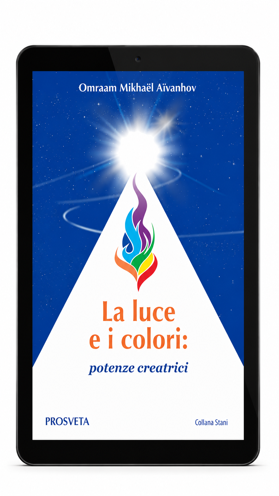 La luce e i colori: potenze creatrici (digitale Ebook)